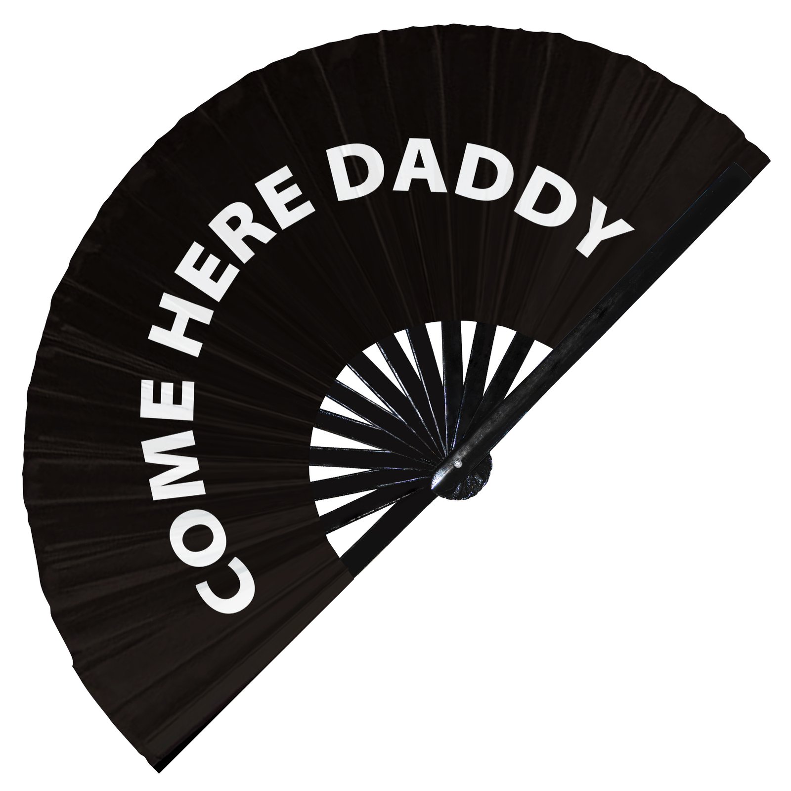 Come here Daddy - Clack Folding Rave & Festival Hand Fan