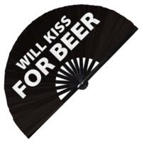 Will kiss for beers - Clack Folding Rave & Festival Hand Fan