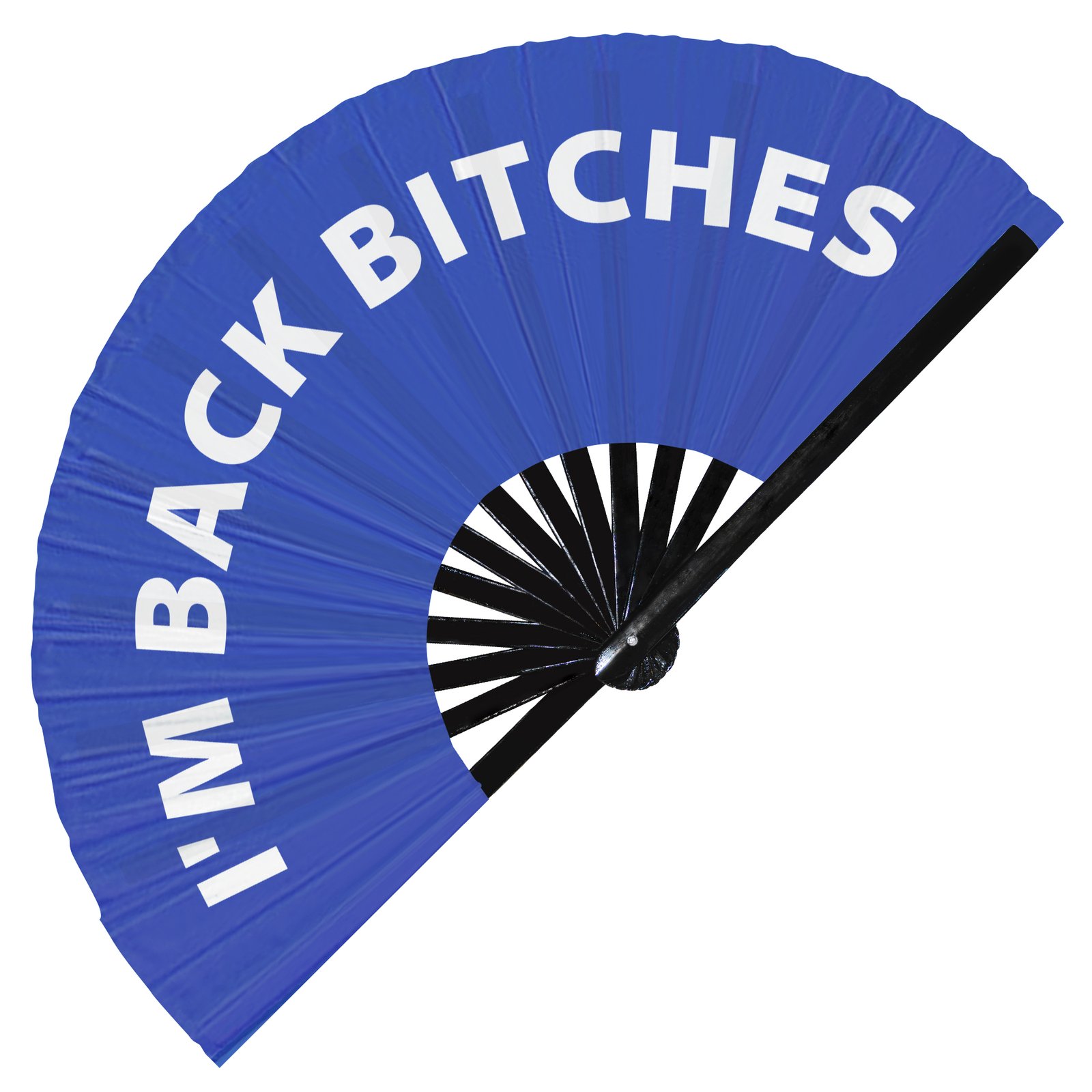 I'm Back Bitches - Clack Folding Rave & Festival Hand Fan - Image 4