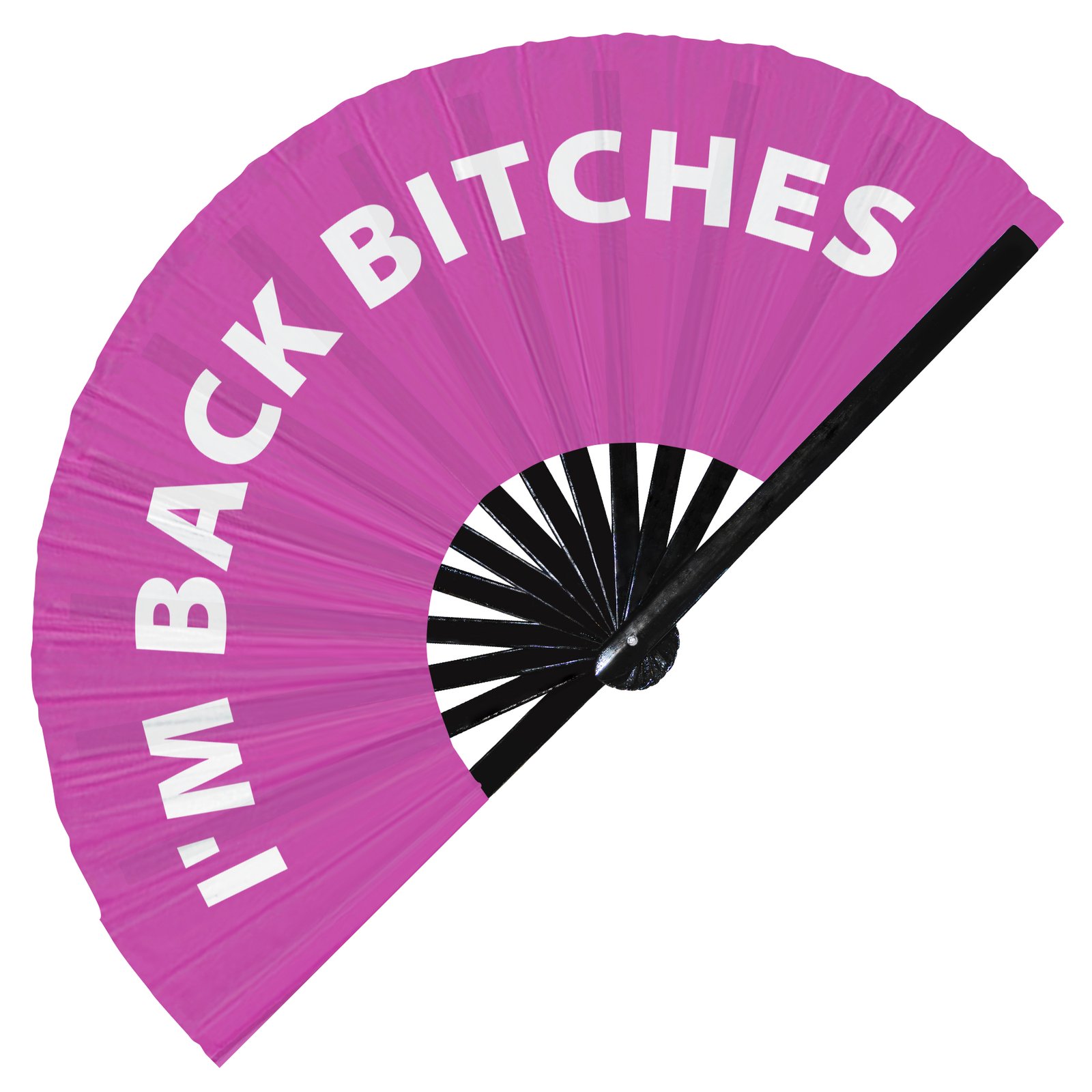 I'm Back Bitches - Clack Folding Rave & Festival Hand Fan - Image 6