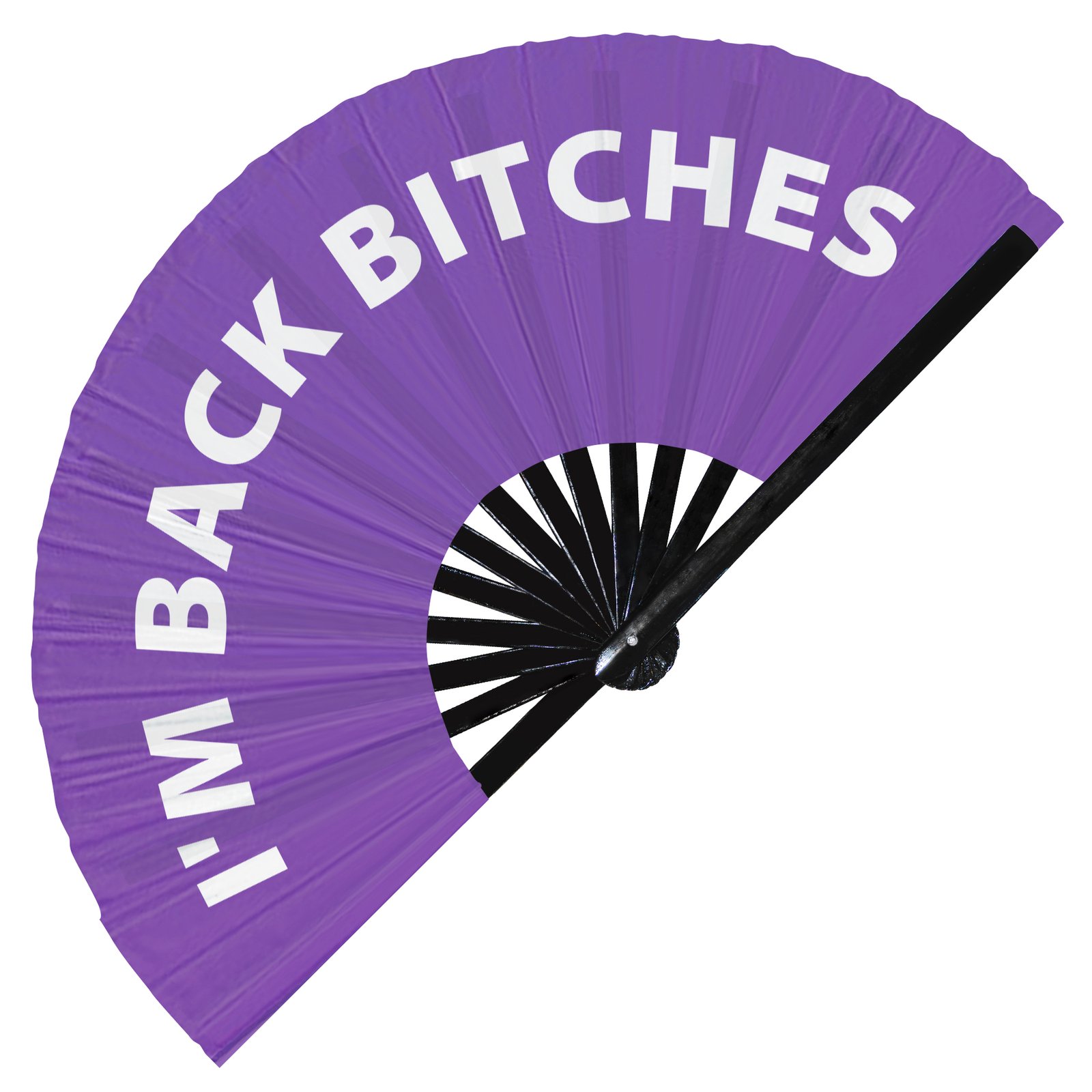 I'm Back Bitches - Clack Folding Rave & Festival Hand Fan - Image 7