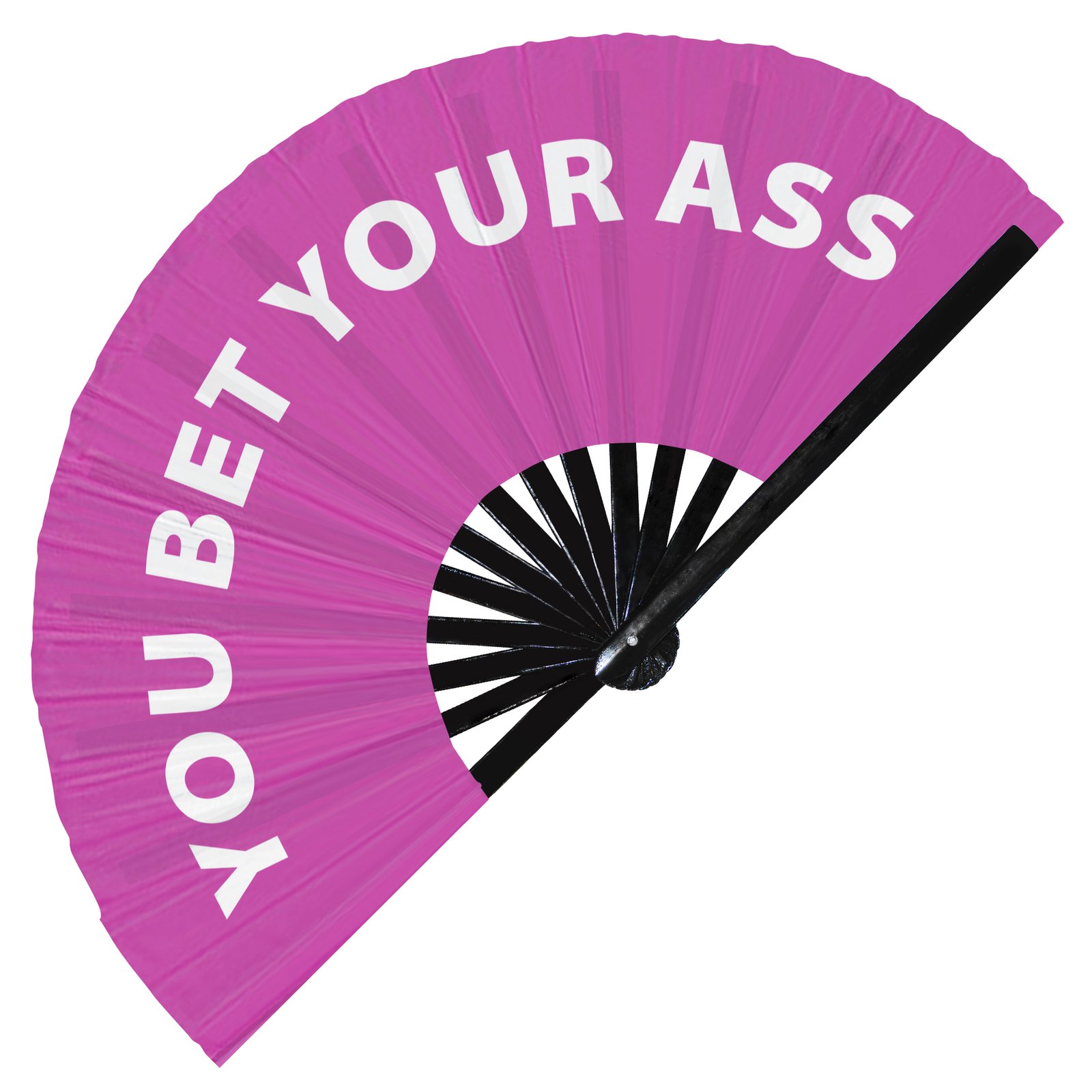 You Bet Your Ass - Clack Folding Rave & Festival Hand Fan - Image 6
