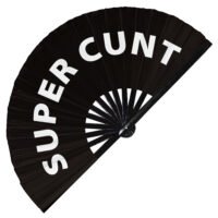 Super cunt - Clack Folding Rave & Festival Hand Fan